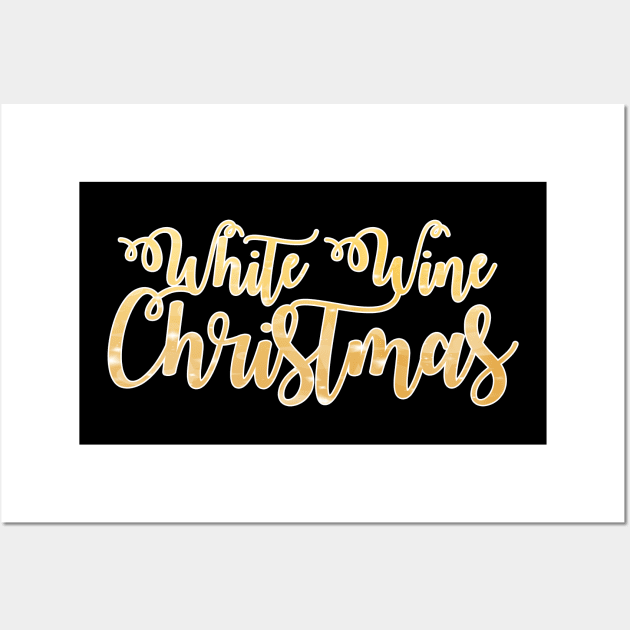 'White Wine Christmas' Phrase in Gold Wall Art by bumblefuzzies